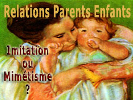 La relation parents-enfants : imitation ou mimétisme ?
