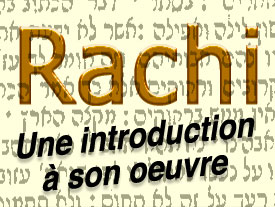 Rachi :  Une introduction à son oeuvre