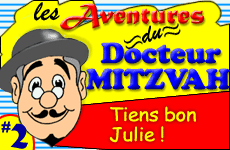 Dr Mitzvah - Chapitre 2 - Tiens bon Julie  -