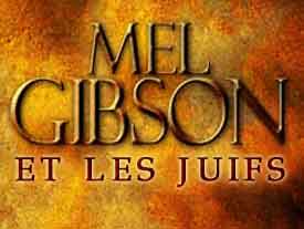 Mel Gibson et les Juifs