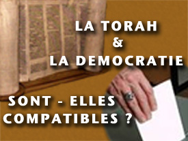 La Tora et la démocratie sont-elles compatibles ?