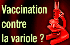 Vaccination contre la variole ?